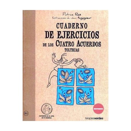 CUADERNO DE EJERCICIOS DE LOS CUATRO ACUERDOS TOLTECAS-librosluna- Libros de Libros para Todos
