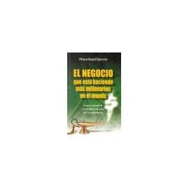 NEGOCIO QUE ESTA HACIENDO MAS MILLONARIOS EN EL MUNDO, EL-librosluna- Libros de Libros para Todos