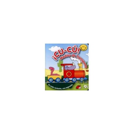 CU-CU! MEDIOS DE TRANSPORTE-librosluna- Libros de Libros para Todos