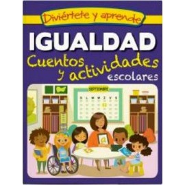 DIVIERTETE Y APRENDE -IGUALDAD/CUENTOS Y ACTIVIDADES ESCOLARES--librosluna- Libros de Libros para Todos