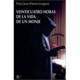 VEINTICUATRO HORAS DE LA VIDA DE UN MONJE-librosluna- Libros de Libros para Todos