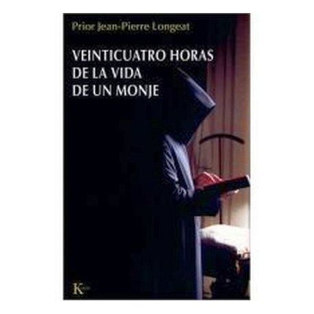 VEINTICUATRO HORAS DE LA VIDA DE UN MONJE-librosluna- Libros de Libros para Todos