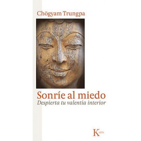 SONRIE AL MIEDO (DESPIERTA TU VALENTIA INTERIOR)-librosluna- Libros de Libros para Todos