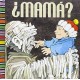 MAMA?-librosluna- Libros de Libros para Todos