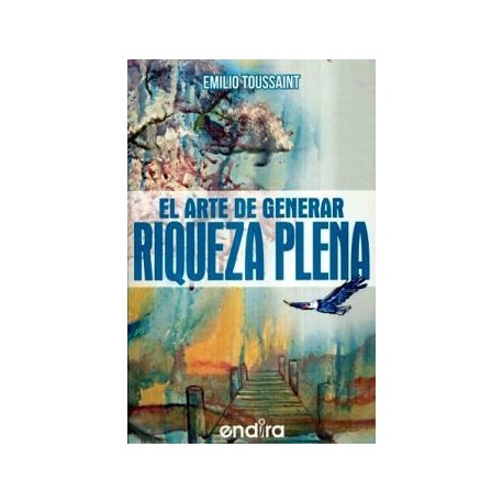 ARTE DE GENERAR RIQUEZA PLENA, EL-librosluna- Libros de Libros para Todos