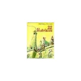 22 HUERFANOS                              (INF.)-librosluna- Libros de Libros para Todos