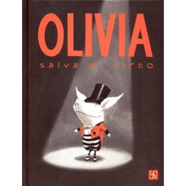 OLIVIA SALVA EL CIRCO            (EMPASTADO)-librosluna- Libros de Libros para Todos