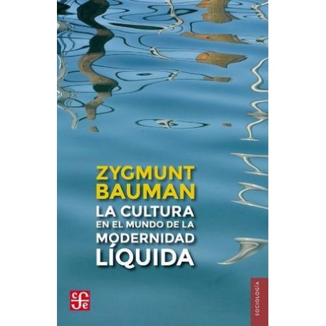 CULTURA EN EL MUNDO DE LA MODERNIDAD LIQUIDA, LA-librosluna- Libros de Libros para Todos