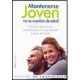 MANTERNERSE JOVEN NO ES CUESTION DE EDAD-librosluna- Libros de Libros para Todos