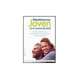 MANTERNERSE JOVEN NO ES CUESTION DE EDAD-librosluna- Libros de Libros para Todos