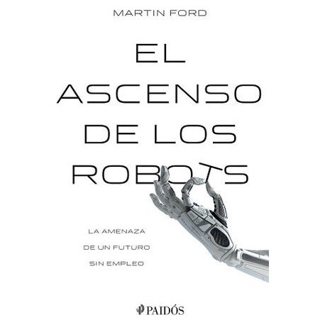 ASCENSO DE LOS ROBOTS, EL-librosluna- Libros de Libros para Todos