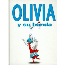 OLIVIA Y SU BANDA                (EMPASTADO)-librosluna- Libros de Libros para Todos