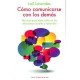 COMO COMUNICARSE CON LOS DEMAS-librosluna- Libros de Libros para Todos