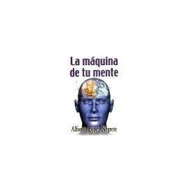 MAQUINA DE TU MENTE, LA-librosluna- Libros de Libros para Todos