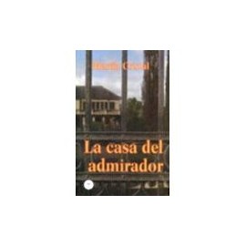 CASA DEL ADMIRADOR, LA-librosluna- Libros de Libros para Todos