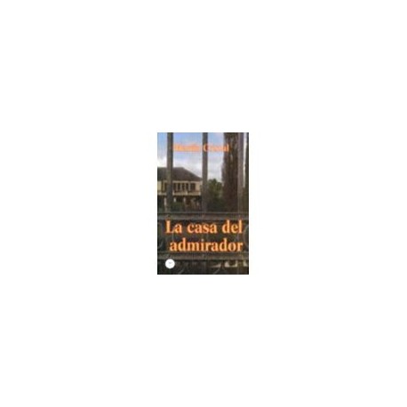 CASA DEL ADMIRADOR, LA-librosluna- Libros de Libros para Todos