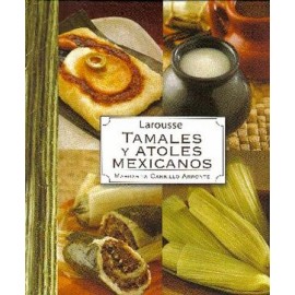 TAMALES Y ATOLES MEXICANOS  (EMPASTADO)-librosluna- Libros de Libros para Todos