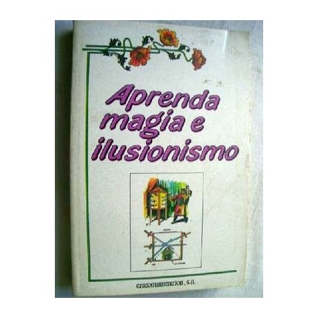 APRENDA MAGIA E ILUSIONISMO             TODO PUBLICO-librosluna- Libros de Libros para Todos