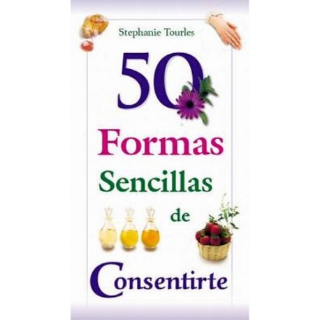 50 FORMAS SENCILLAS DE CONSENTIRTE-librosluna- Libros de Libros para Todos