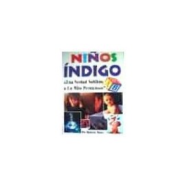 NIÑOS INDIGO (UNA VERDAD SUBLIME O UN MITO PERNICIOSO)-librosluna- Libros de Libros para Todos
