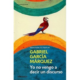 YO NO VENGO A DECIR UN DISCURSO      (DEBOLSILLO)-librosluna- Libros de Libros para Todos