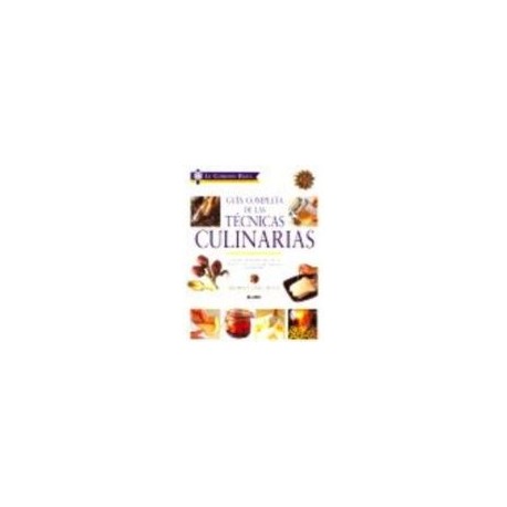 GUIA COMPLETA DE LAS TECNICAS CULINARIAS -LE CORDON BLEU-       .-librosluna- Libros de Libros para Todos