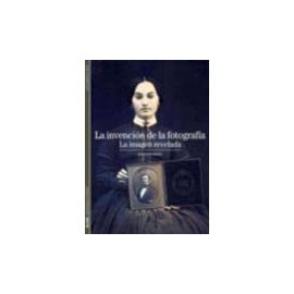 INVENCION DE LA FOTOGRAFIA, LA   (BIBLIOTECA ILUSTRADA)-librosluna- Libros de Libros para Todos