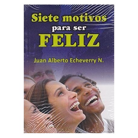 SIETE MOTIVOS PARA SER FELIZ-librosluna- Libros de Libros para Todos