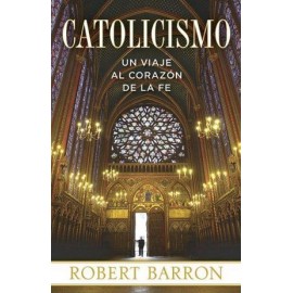 CATOLICISMO: UN VIAJE AL CORAZON DE LA FE-librosluna- Libros de Libros para Todos