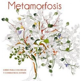 METAMORFOSIS -LIBRO P/COLOREAR Y COMBATIR EL ESTRES--librosluna- Libros de Libros para Todos