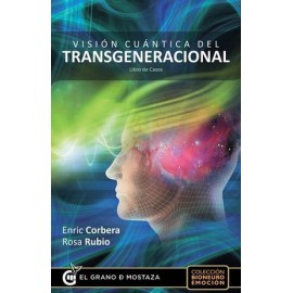 VISION CUANTICA DEL TRANSGENERACIONAL -LIBRO DE CASOS--librosluna- Libros de Libros para Todos