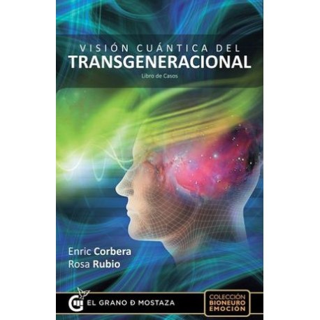 VISION CUANTICA DEL TRANSGENERACIONAL -LIBRO DE CASOS--librosluna- Libros de Libros para Todos