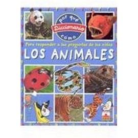 ANIMALES, LOS -DICCIONARIO POR QUE, COMO--librosluna- Libros de Libros para Todos