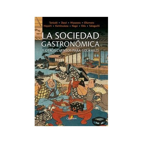 SOCIEDAD GASTRONOMICA Y OTROS CUENTOS PARA GOURMETS, LA-librosluna- Libros de Libros para Todos