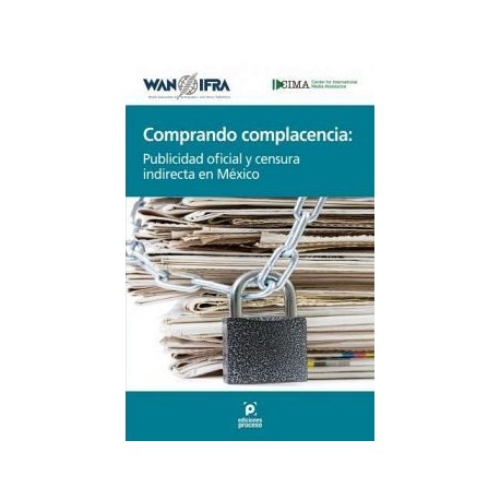 COMPRANDO COMPLACENCIA -PUBLICIDAD OFICIAL Y CENSURA INDIRECTA EN-librosluna- Libros de Libros para Todos