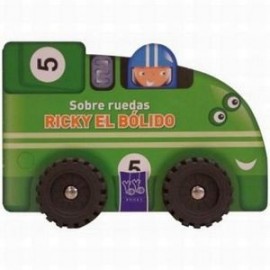 SOBRE RUEDAS -RICKY EL BOLIDO--librosluna- Libros de Libros para Todos