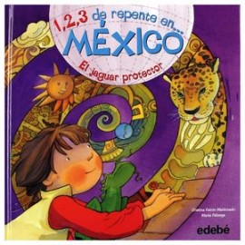 1,2,3 DE REPENTE EN MEXICO EL JAGUAR PROTECTOR-librosluna- Libros de Libros para Todos