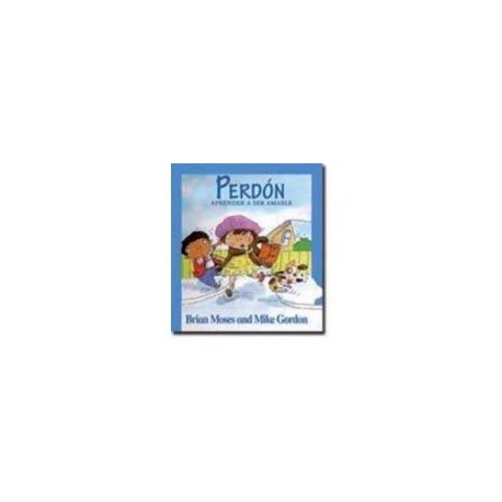 PERDON (APRENDER A SER AMABLE)-librosluna- Libros de Libros para Todos