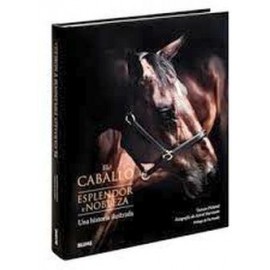 CABALLO. ESPLENDOR Y NOBLEZA, EL -UNA HISTORIA ILUSTRADA- (EMP)-librosluna- Libros de Libros para Todos