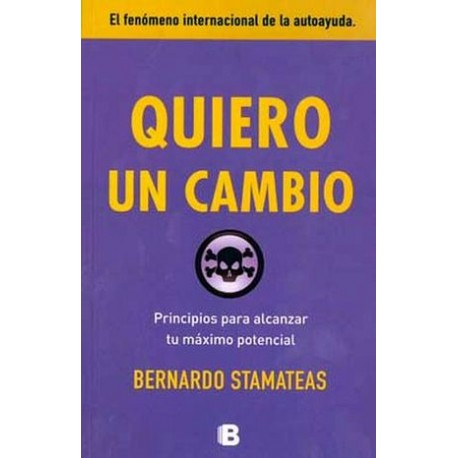 QUIERO UN CAMBIO -PRINCIPIOS PARA ALCANZAR TU MAXIMO POTENCIAL--librosluna- Libros de Libros para Todos
