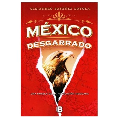 MEXICO DESGARRADO-librosluna- Libros de Libros para Todos