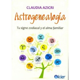 ASTROGENEALOGIA -TU SIGNO ZODIACAL Y EL ALMA FAMILIAR--librosluna- Libros de Libros para Todos