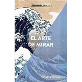 ARTE DE MIRAR, EL                         (ESENCIAL DEL ARTE)-librosluna- Libros de Libros para Todos