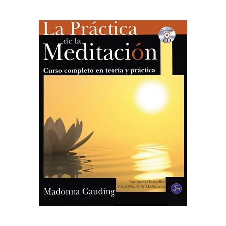 PRACTICA DE LA MEDITACION -CURSO COMP. TEORIA Y PRACTICA C/CD--librosluna- Libros de Libros para Todos