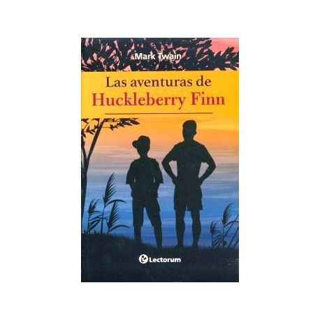 AVENTURAS DE HUCKLEBERRY FINN, LAS-librosluna- Libros de Libros para Todos