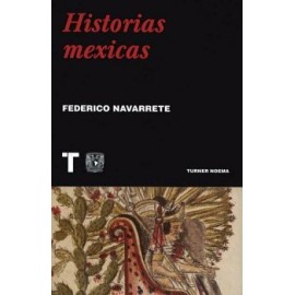 HISTORIAS MEXICAS                         (TURNER NOEMA)-librosluna- Libros de Libros para Todos