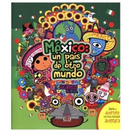 MEXICO: UN PAIS DE OTRO MUNDO-librosluna- Libros de Libros para Todos