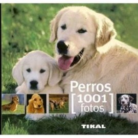 PERROS -1001 FOTOS--librosluna- Libros de Libros para Todos