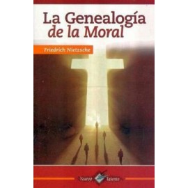GENEALOGIA DE LA MORAL (COL.NUEVO TALENTO)-librosluna- Libros de Libros para Todos