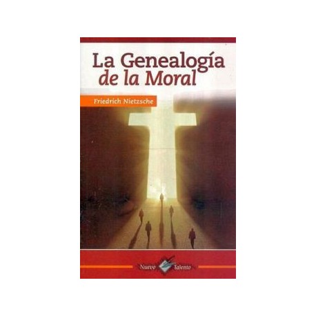 GENEALOGIA DE LA MORAL (COL.NUEVO TALENTO)-librosluna- Libros de Libros para Todos